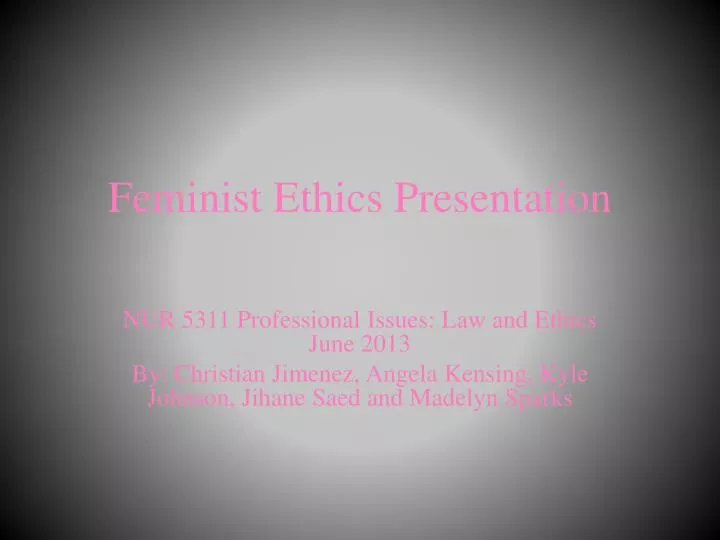 feminist ethics presentation