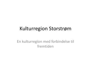 kulturregion storstr m