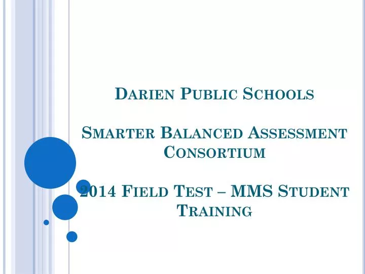 darien public schools smarter balanced assessment consortium 2014 field test mms student training