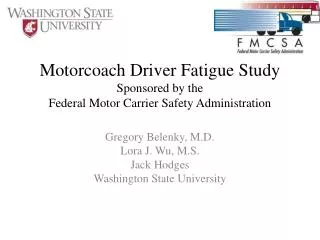 Motorcoach Driver Fatigue Study Sponsored by the F ederal Motor Carrier Safety Administration