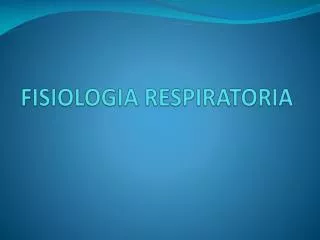 fisiologia respiratoria