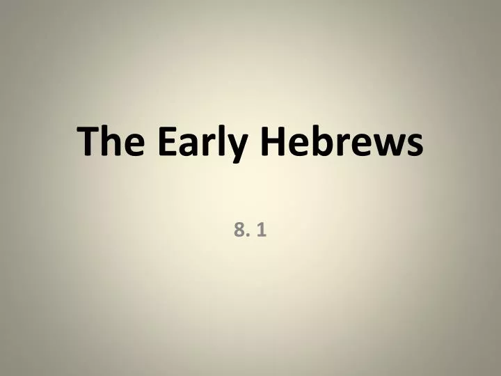 the early hebrews