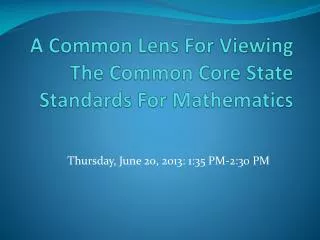 A Common Lens For Viewing The Common Core State Standards For Mathematics