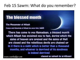 Feb 15 Sawm : What do you remember?