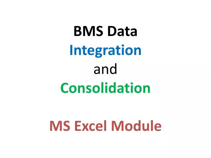bms data integration and consolidation ms excel module