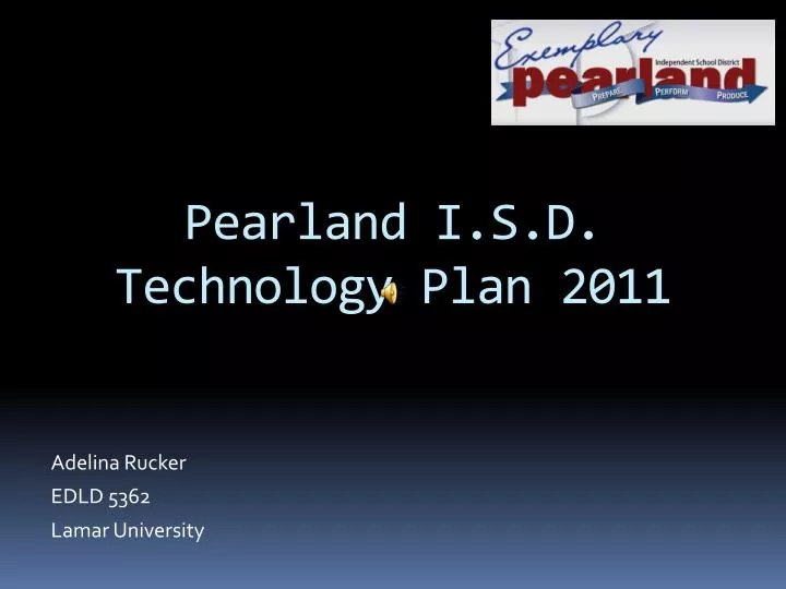 pearland i s d technology plan 2011
