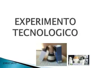 experimento tecnologico