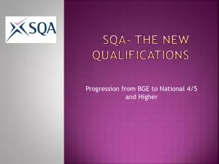 SQA- the new Qualifications