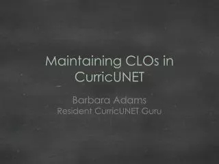 Maintaining CLOs in CurricUNET