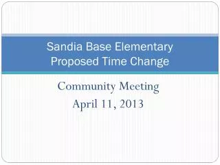 Sandia Base Elementary Proposed Time Change