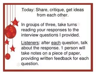 Today: Share, critique, get ideas from each other.