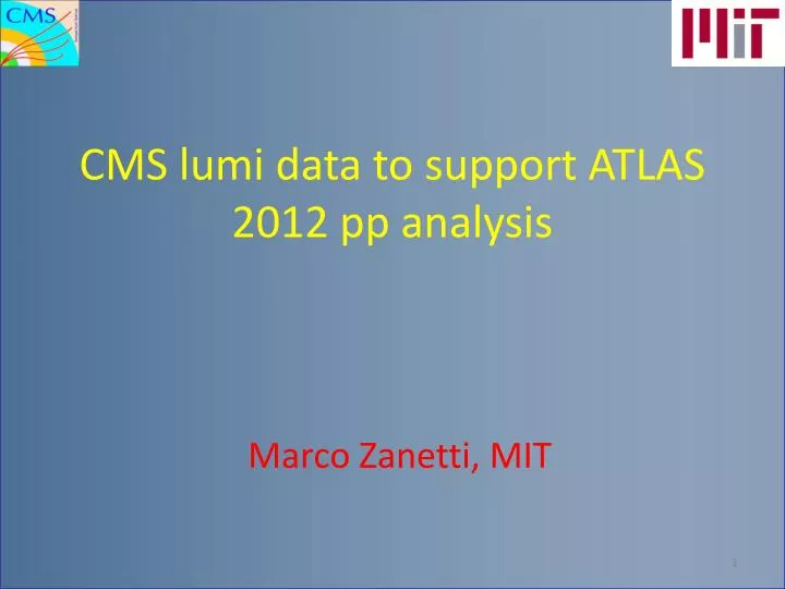 cms lumi data to support atlas 2012 pp analysis