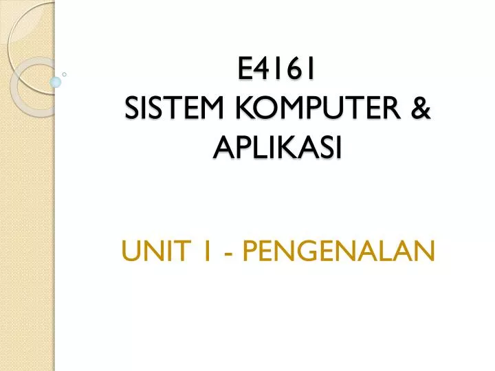 e4161 sistem komputer aplikasi