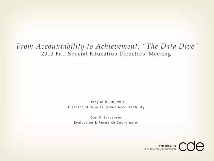 from accountability to achievement the data dive 2012 fall special education directors meeting
