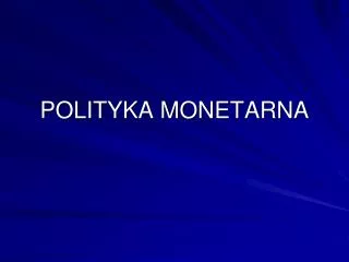 polityka monetarna