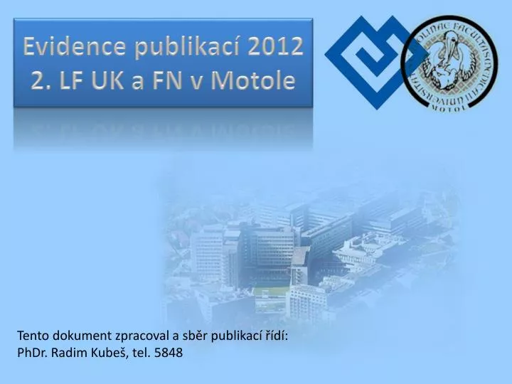 evidence publikac 2012 2 lf uk a fn v motole