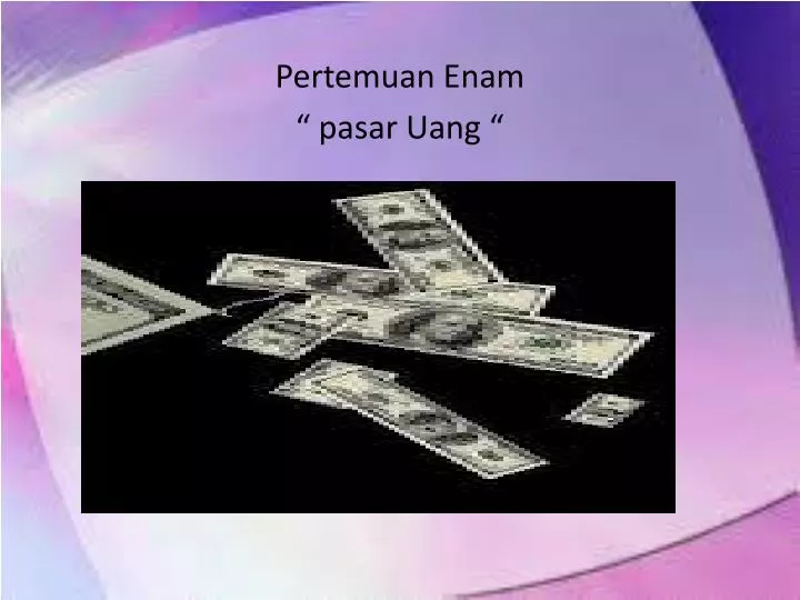 pertemuan enam pasar uang