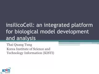 insilicocell an integrated platform for biological model development and analysis