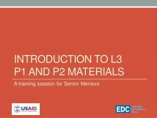 Introduction to L3 P1 and P2 materials