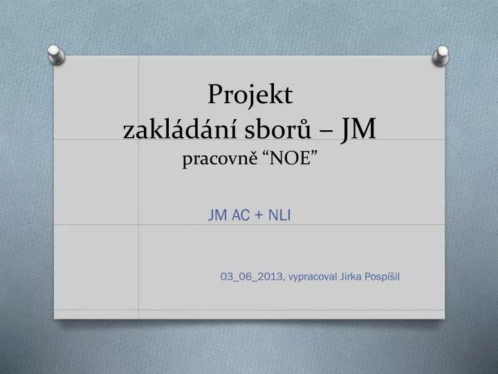 projekt zakl d n sbor jm pracovn noe