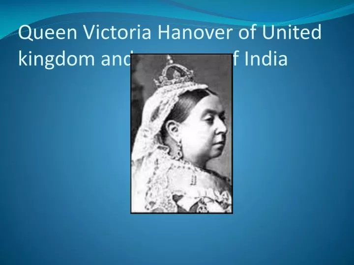 queen victoria hanover of united kingdom and empress of india