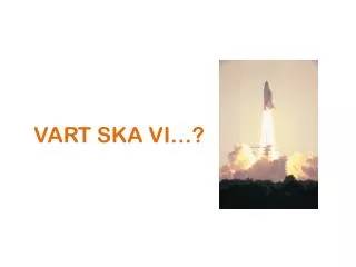 vart ska vi
