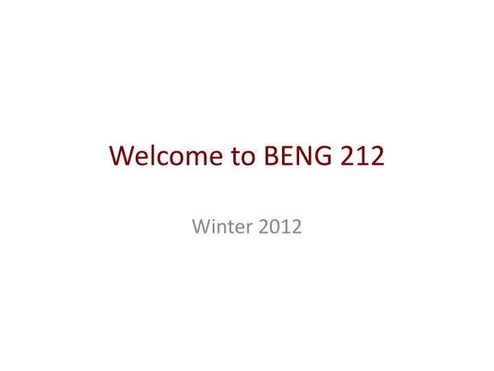 welcome to beng 212