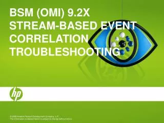 BSM (OMi) 9.2x Stream-based Event correlation Troubleshooting