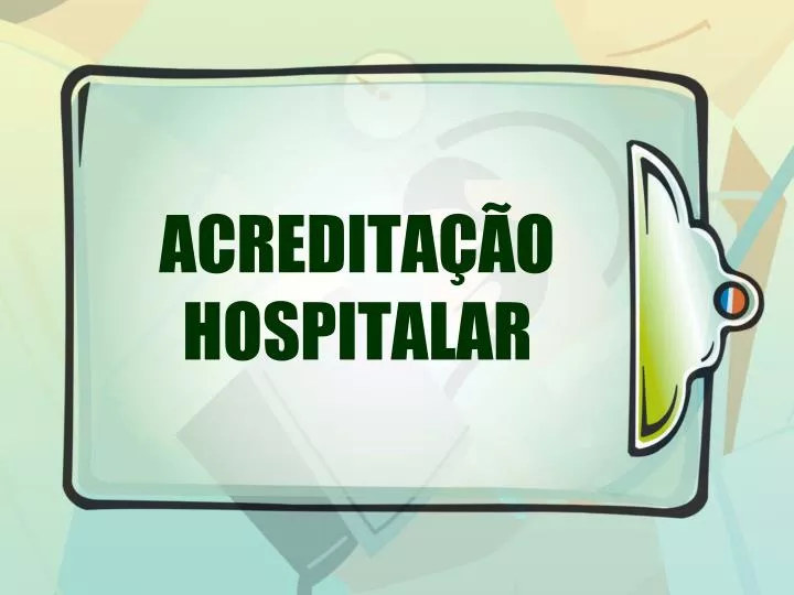 acredita o hospitalar