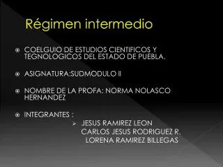 r gimen intermedio