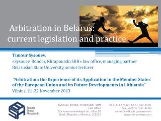 Arbitration in Belarus : current legislation and practice