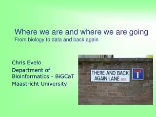 Where we are and where we are going From biology to data and back again