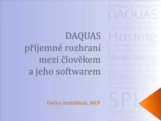 daquas p jemn rozhran mezi lov kem a jeho softwarem