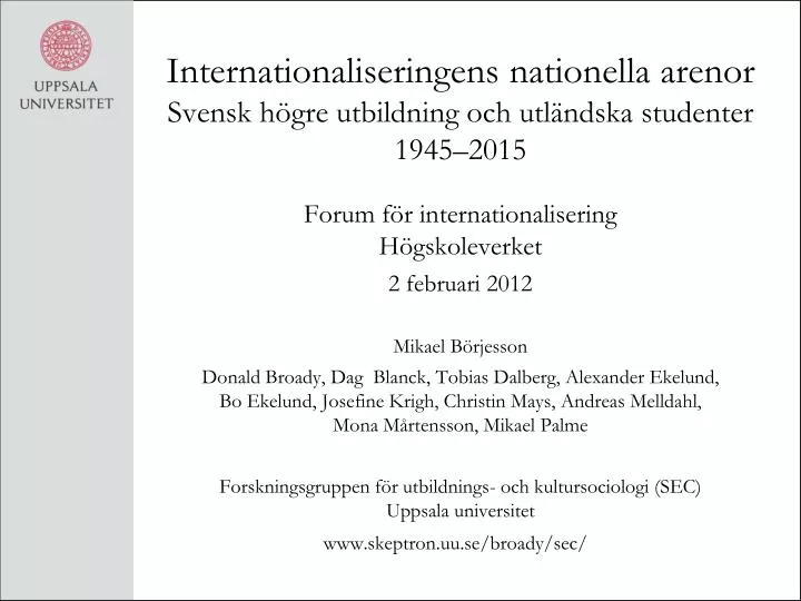 internationaliseringens nationella arenor svensk h gre utbildning och utl ndska studenter 1945 2015