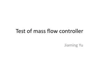 Test of mass flow controller