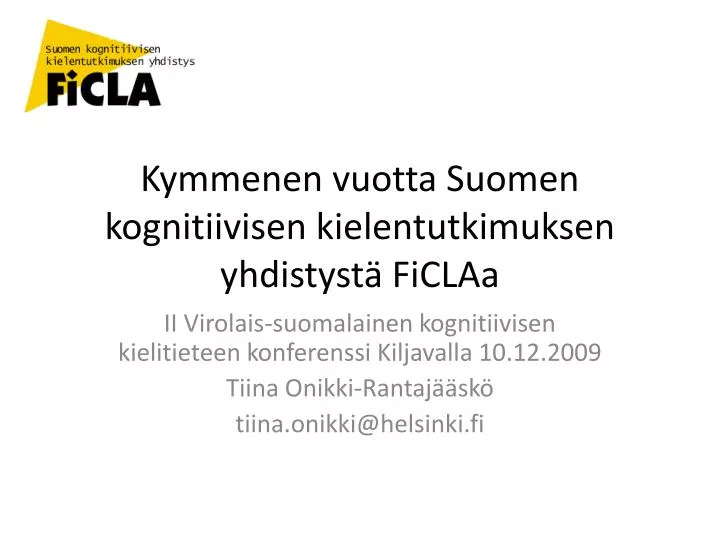 kymmenen vuotta suomen kognitiivisen kielentutkimuksen yhdistyst ficlaa