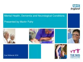 Mental Health, Dementia and Neurological Conditions
