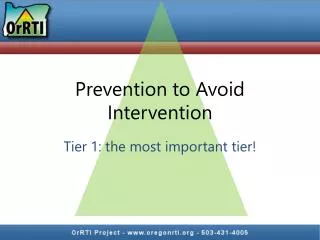 Prevention to Avoid Intervention