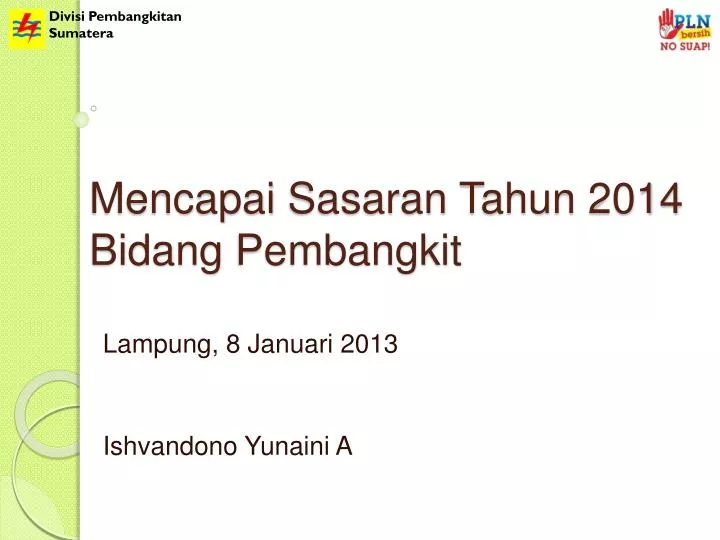 mencapai sasaran tahun 2014 b i dang pembangkit