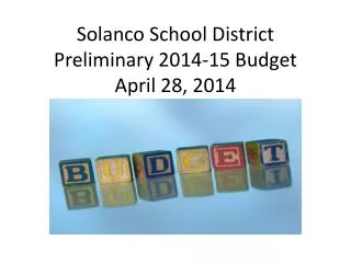 Solanco School District Preliminary 2014-15 Budget April 28, 2014