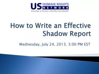 How to Write an Effective Shadow Report