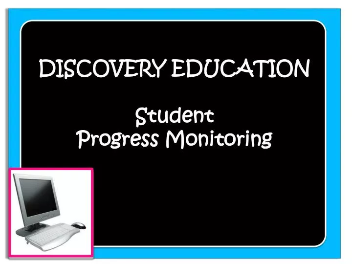 discovery education student progress monitoring