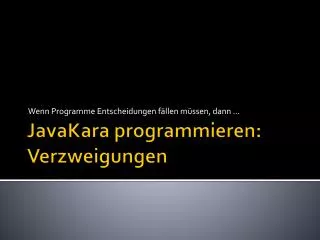 wenn programme entscheidungen f llen m ssen dann