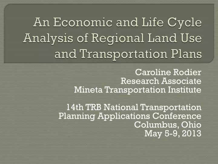 an economic and life cycle analysis of regional land use and transportation plans