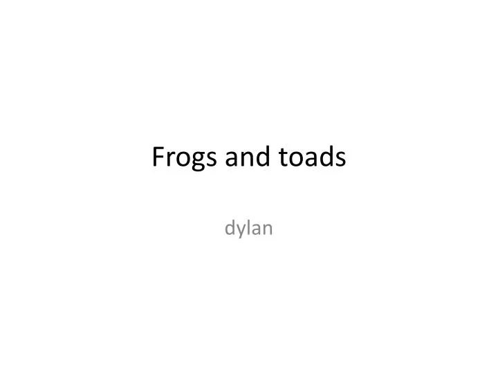 frogs and toads