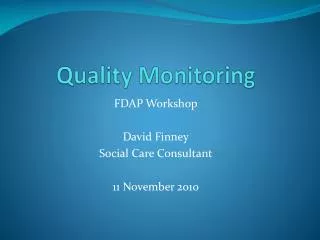 Quality Monitoring