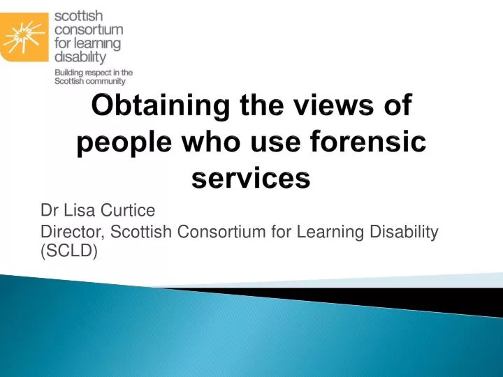 obtaining the views of people who use forensic services