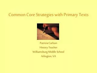 Common Core Strategies with Primary Texts