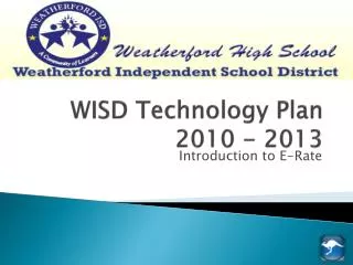 WISD Technology Plan 2010 - 2013