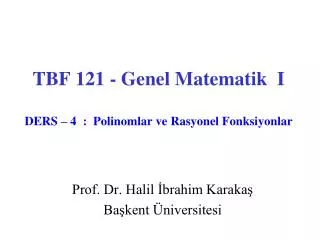 tbf 121 genel matematik i ders 4 polinomlar ve rasyonel fonksiyonlar